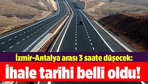 İzmir-Antalya arası 3 saate düşecek: İhale tarihi belli oldu!