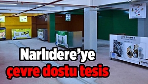 Narlıdere’ye çevre dostu tesis