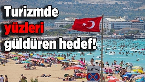 Turizmde yüzleri güldüren hareketlilik ve hedef!