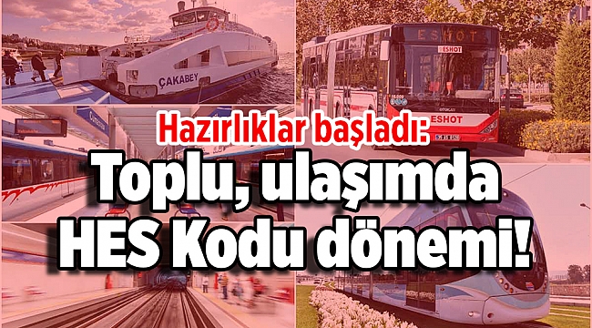 Hazırlıklar başladı: Toplu ulaşımda HES Kodu dönemi!