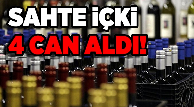 İzmir'de sahte içki 4 can aldı!