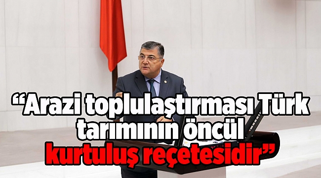 Milletvekili Sındır, “Arazi toplulaştırması Türk tarımının öncül kurtuluş reçetesidir”