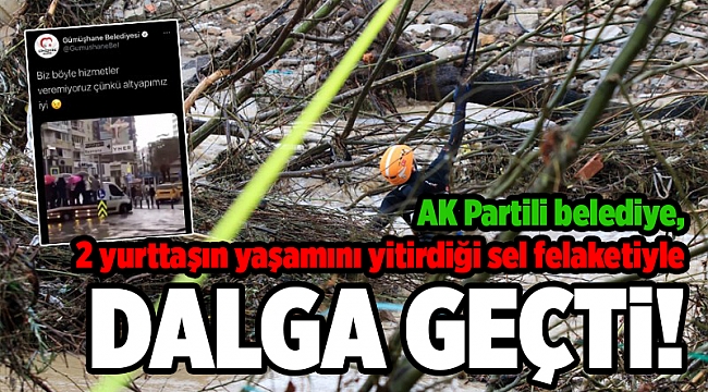 AK Partili belediye, 2 yurttaşın yaşamını yitirdiği İzmir'deki sel felaketiyle dalga geçti