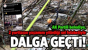 AK Partili belediye, 2 yurttaşın yaşamını yitirdiği İzmir'deki sel felaketiyle dalga geçti