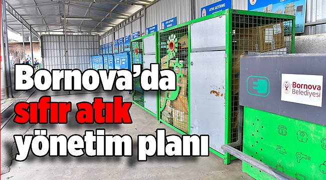 Bornova’da sıfır atık yönetim planı