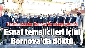 Esnaf temsilcileri içini Bornova’da döktü