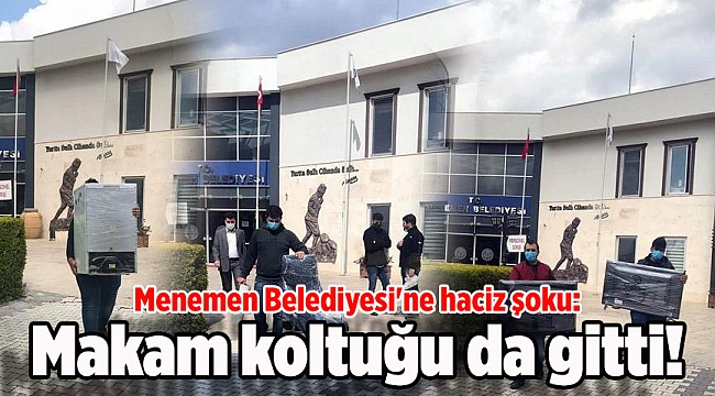 Menemen Belediyesi'ne haciz şoku!