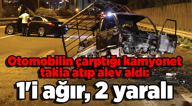 Otomobilin çarptığı kamyonet takla atıp alev aldı: 1'i ağır, 2 yaralı