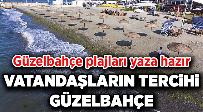 Güzelbahçe plajları yaza hazır