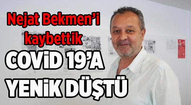 Nejat Bekmen’i kaybettik 