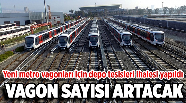 Yeni metro vagonları için depo tesisleri ihalesi yapıldı