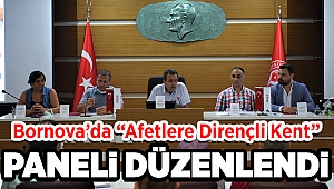 Bornova’da “Afetlere Dirençli Kent” paneli