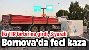 Feci kaza: İki TIR birbirine girdi, 3 yaralı