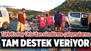 Türk Kızılay Urla'dan söndürme çalışmalarına destek