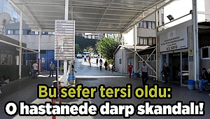 Bu sefer tersi oldu: O hastanede darp skandalı!