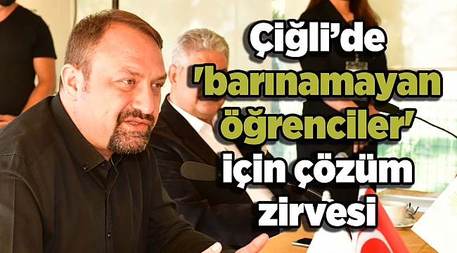 Çiğli’de 'barınamayan öğrenciler' için çözüm zirvesi