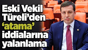Eski Vekil Türeli’den ‘atama’ iddialarına yalanlama