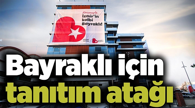 Bayraklı için tanıtım atağı