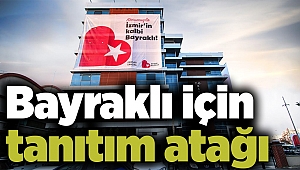 Bayraklı için tanıtım atağı