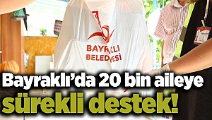 Bayraklı’da 20 bin aileye sürekli destek!