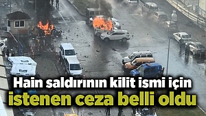 Hain saldırının kilit ismi için istenen ceza belli oldu