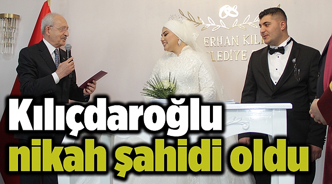 Kılıçdaroğlu nikah şahidi oldu