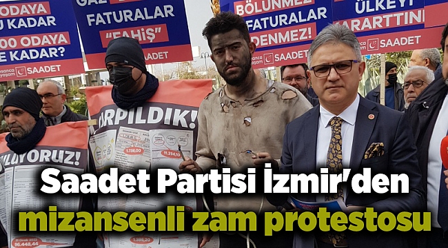 Saadet Partisi İzmir'den mizansenli zam protestosu