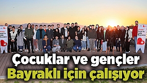 Çocuklar ve gençler Bayraklı için çalışıyor