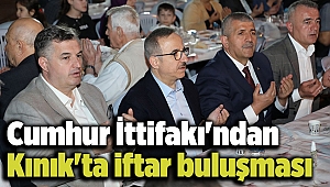 Cumhur İttifakı'ndan Kınık'ta iftar buluşması