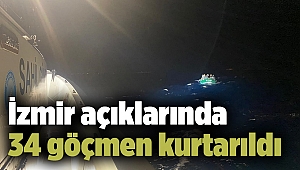 İzmir açıklarında 34 göçmen kurtarıldı