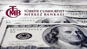 Merkez Bankası'nın toplam rezervleri açıklandı