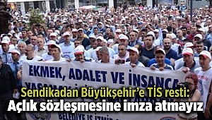 Sendikadan Büyükşehir’e TİS resti: Açlık sözleşmesine imza atmayız