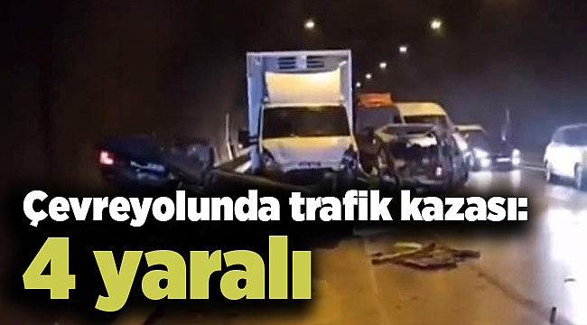 Çevreyolunda trafik kazası: 4 yaralı