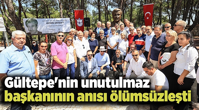 Gültepe'nin unutulmaz başkanının anısı ölümsüzleşti