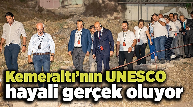 Kemeraltı’nın UNESCO hayali gerçek oluyor