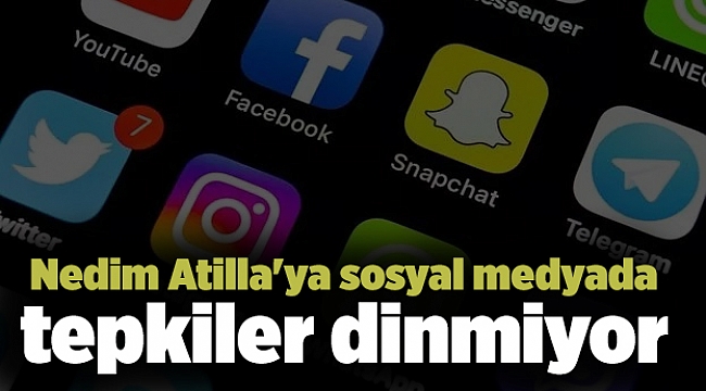 Nedim Atilla'ya sosyal medyada tepkiler dinmiyor