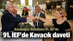 91. İEF'de Kavacık daveti