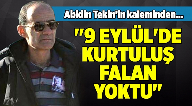 Abidin Tekin'in kaleminden...