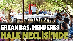 Erkan BAŞ, Menderes Halk Meclisi’nde