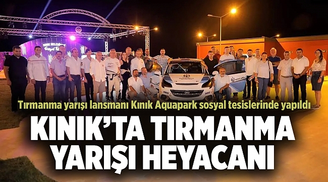 KINIK’TA TIRMANMA YARIŞI HEYACANI