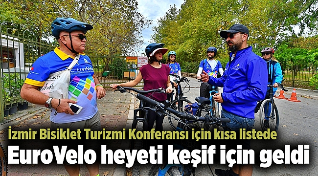 EuroVelo heyeti keşif için geldi