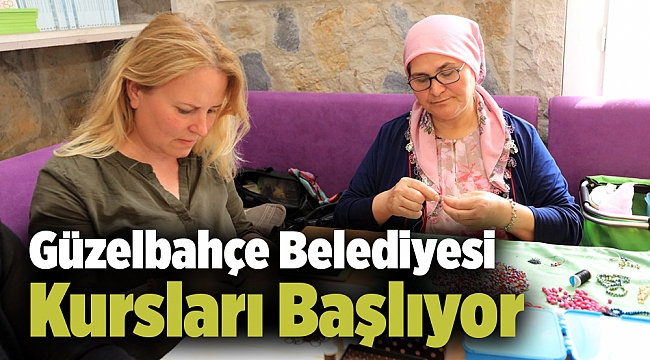 Güzelbahçe Belediyesi Kursları Başlıyor