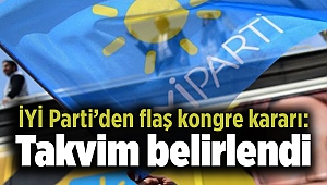 İYİ Parti’den flaş kongre kararı: Takvim belirlendi