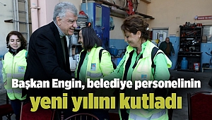 Başkan Engin, belediye personelinin yeni yılını kutladı