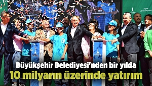 Büyükşehir Belediyesi'nden bir yılda 10 milyarın üzerinde yatırım