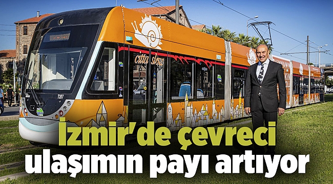 İzmir'de çevreci ulaşımın payı artıyor