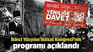 İkinci Yüzyılın İktisat Kongresi’nin programı açıklandı