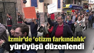 İzmir’de 'otizm farkındalık' yürüyüşü düzenlendi