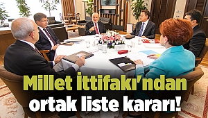 Millet İttifakı'ndan ortak liste kararı!