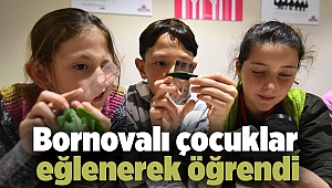 Bornovalı çocuklar eğlenerek öğrendi